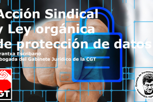 Acción Sindical y Ley orgánica de protección de datos