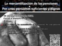 La mercantilización de las pensiones. Por unas pensiones suficientes y dignas. 30 de septiembre
