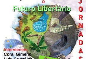 Jornadas: «Capitalismo verde o Futuro Libertario»