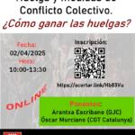 Curso: Huelga y medidas de  Conflicto Colectivo.  ¿Cómo ganar las huelgas?